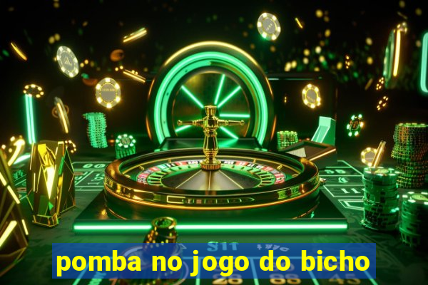 pomba no jogo do bicho